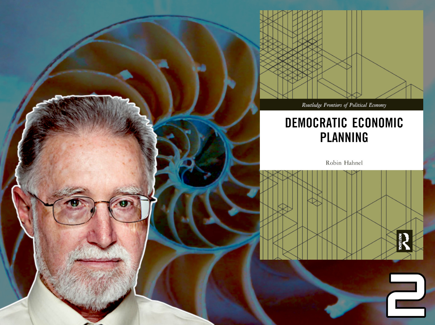 Robin Hahnel Interview on Participatory Economics Part 2 Worker